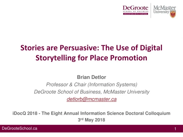 Stories are Persuasive: The Use of Digital Storytelling for Place Promotion
