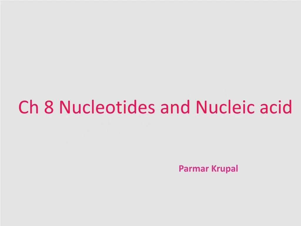 ch 8 nucleotides and nucleic acid