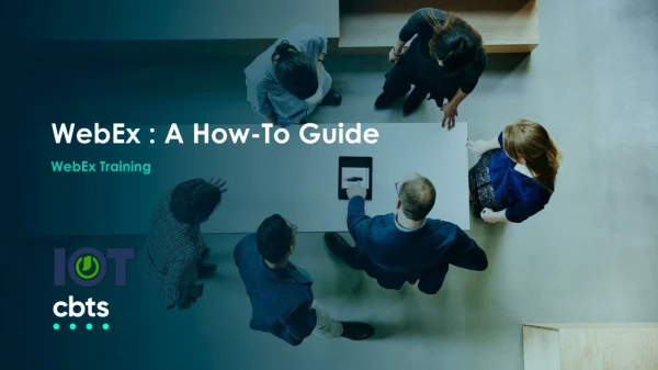 WebEx : A How-To Guide
