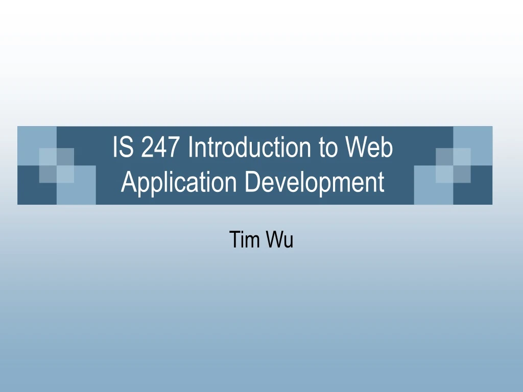 is 247 introduction to web application development