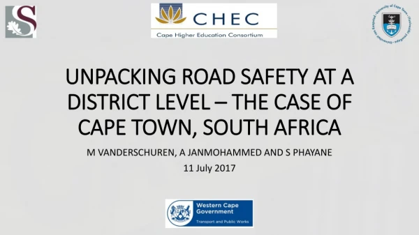 UNPACKING ROAD SAFETY AT A DISTRICT LEVEL – THE CASE OF CAPE TOWN, SOUTH AFRICA