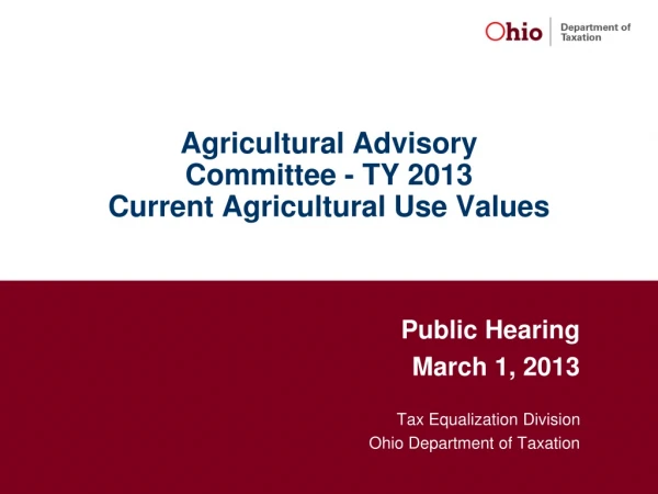 Agricultural Advisory Committee - TY 2013 Current Agricultural Use Values