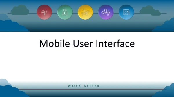 Mobile User Interface
