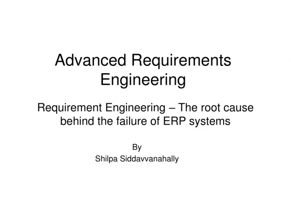 Requirement Engineering – The root cause behind the failure of ERP systems