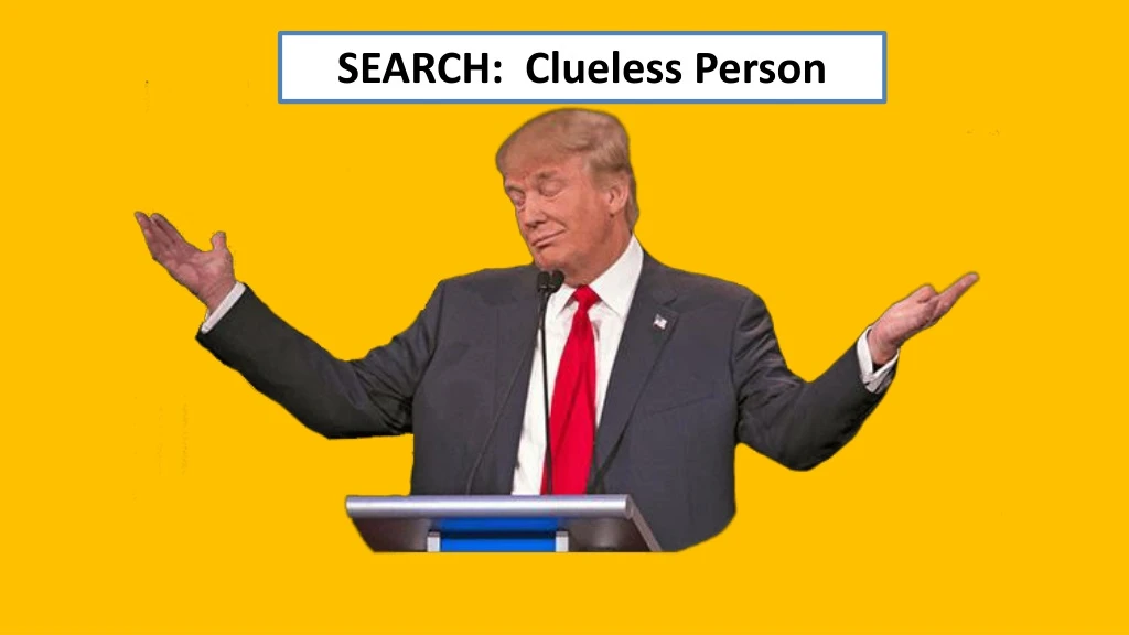 search clueless person