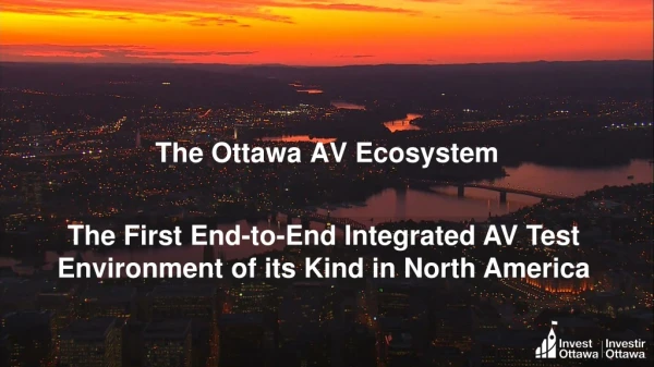 The First End-to-End Integrated AV Test Environment of its Kind in North America