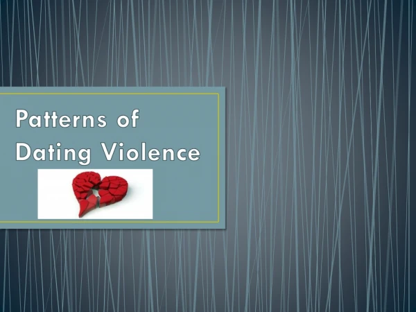 Patterns of Dating Violence