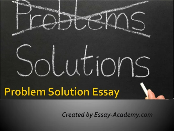 Problem Solution Essay