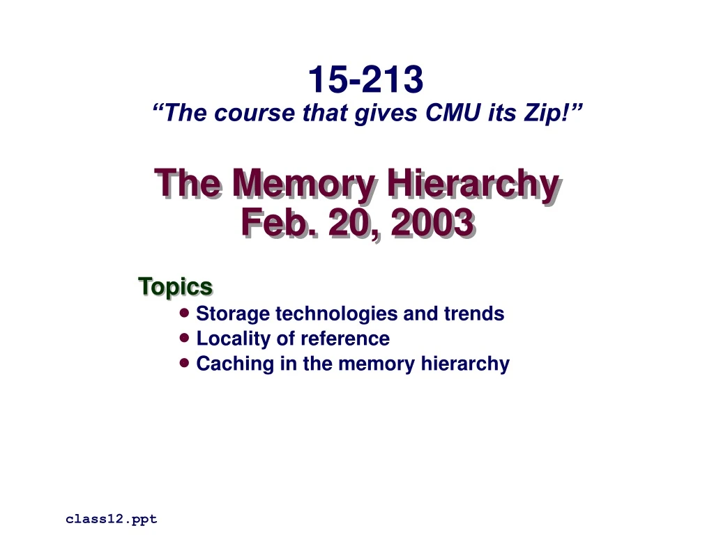 the memory hierarchy feb 20 2003