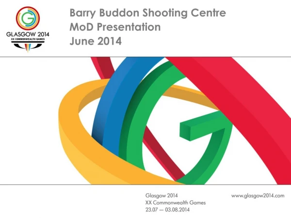 Barry Buddon Shooting Centre MoD Presentation June 2014