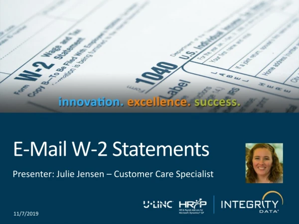 Presenter: Julie Jensen – Customer Care Specialist