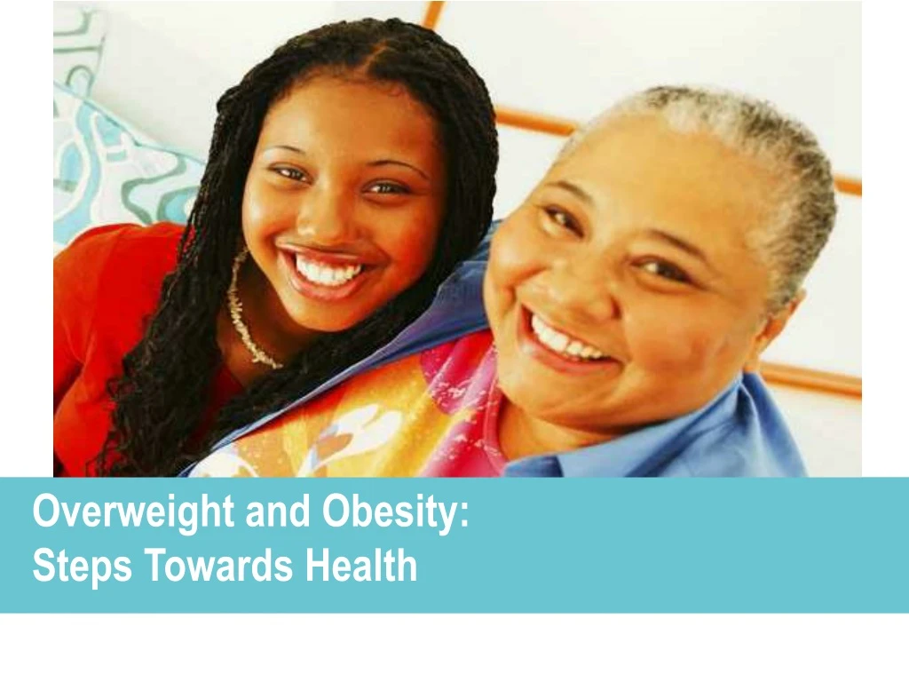 overweight and obesity steps towards health