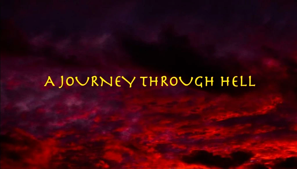 a journey through hell