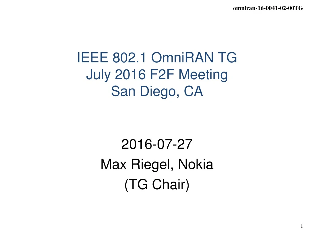 ieee 802 1 omniran tg july 2016 f2f meeting san diego ca