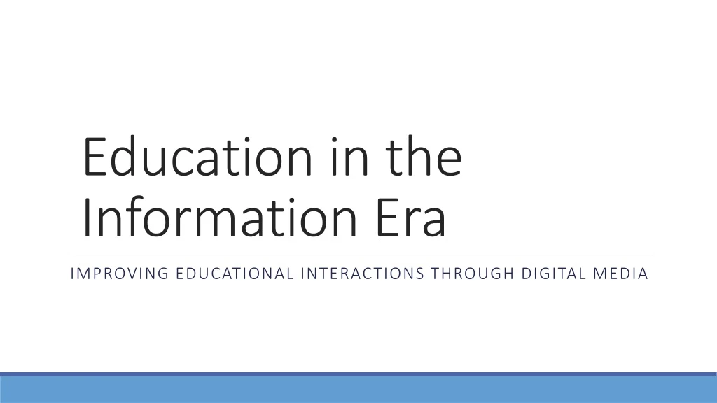 education in the information era