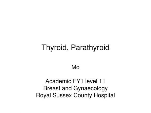Thyroid, Parathyroid