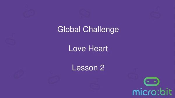 Global Challenge Love Heart Lesson 2