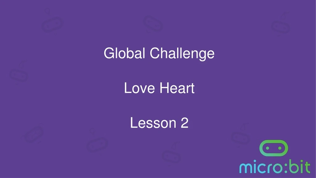 global challenge love heart lesson 2
