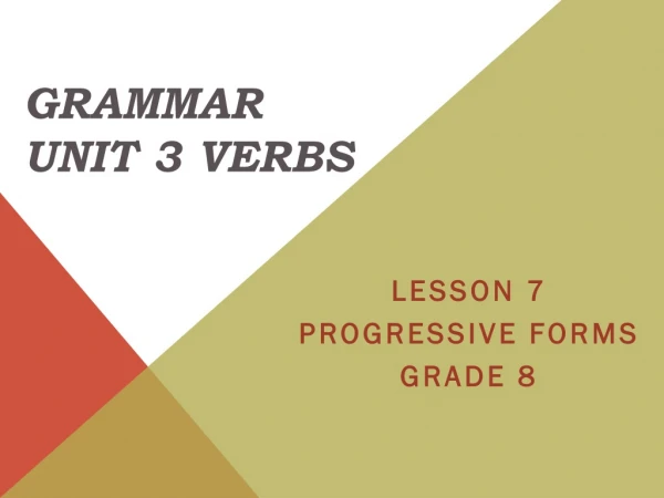 Grammar Unit 3 Verbs