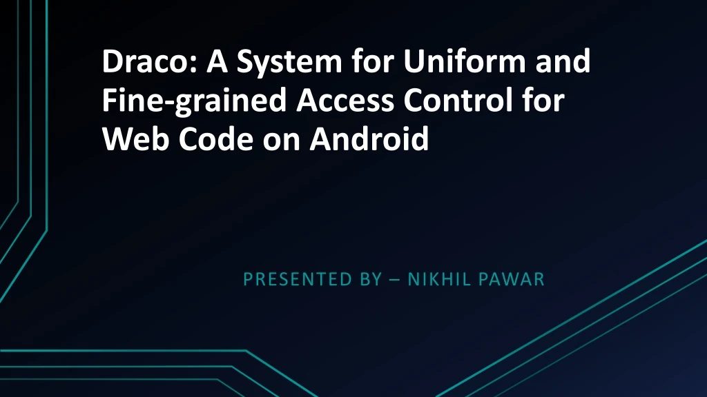 draco a system for uniform and fine grained access control for web code on android