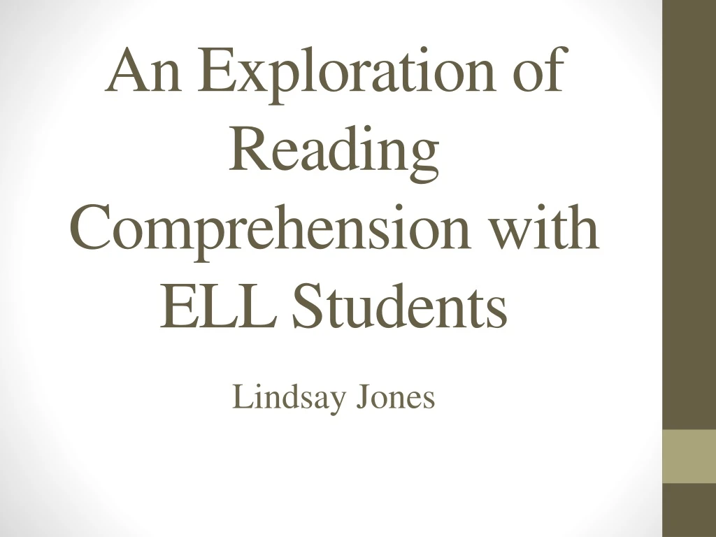 an exploration of reading comprehension with ell students