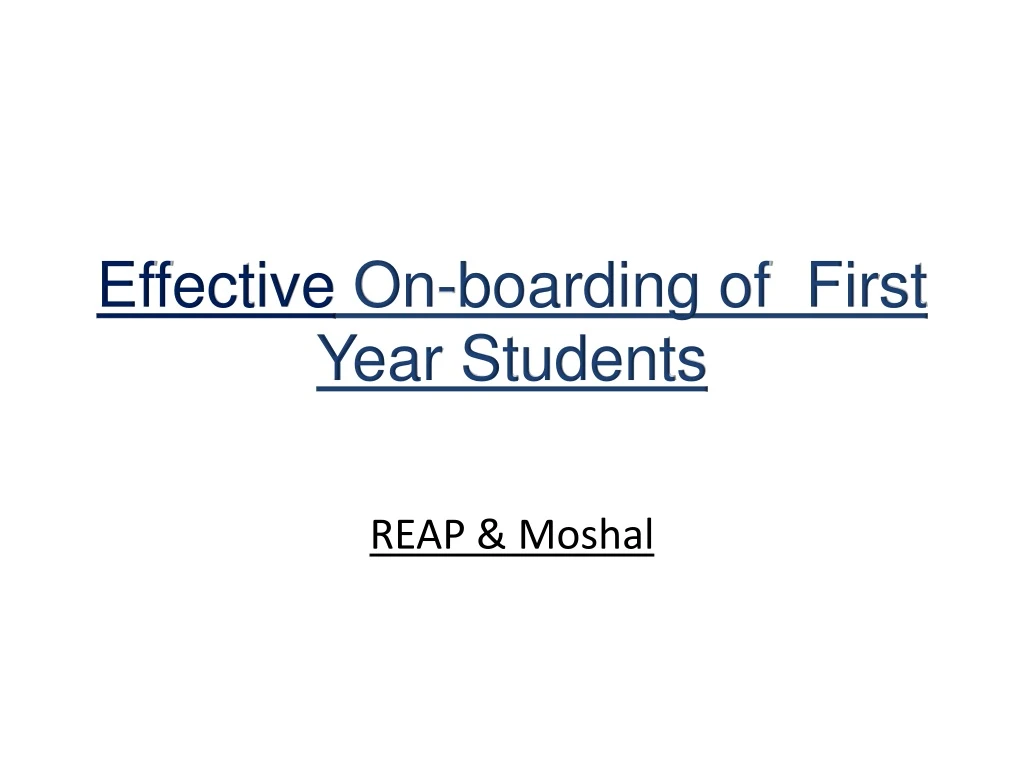 effective on boarding of first year students