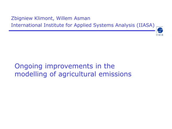 Ongoing improvements in the modelling of agricultural emissions