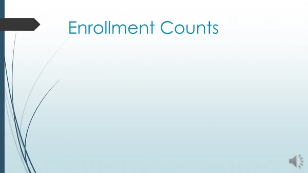 Enrollment Counts