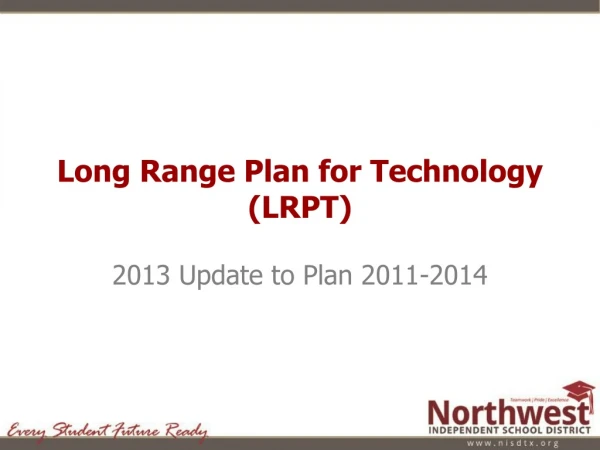 Long Range Plan for Technology (LRPT)