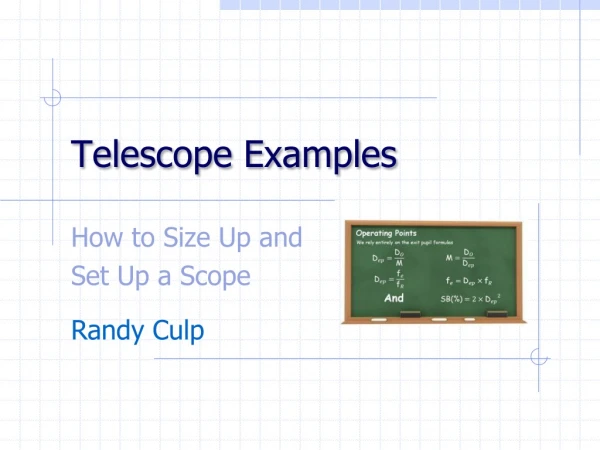 Telescope Examples