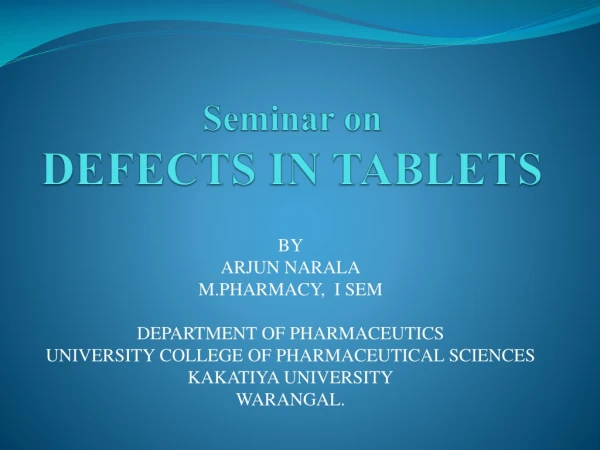 Seminar on DEFECTS IN TABLETS