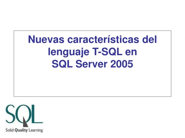 Nuevas características del lenguaje T-SQL en SQL Server 2005