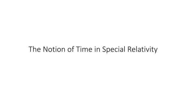 The Notion of Time in Special Relativity