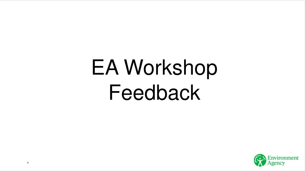 ea workshop feedback