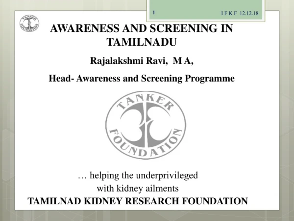 AWARENESS AND SCREENING IN TAMILNADU Rajalakshmi Ravi, M A,