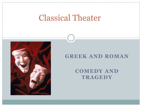 Classical Theater