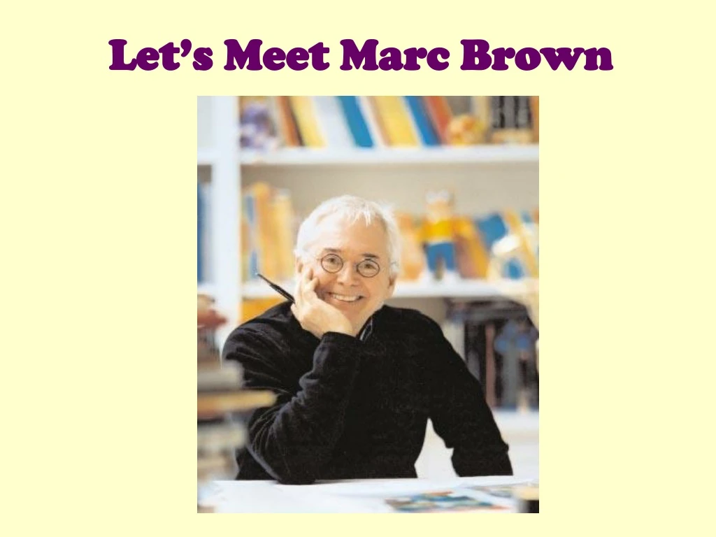 let s meet marc brown