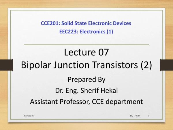 Lecture 07 Bipolar Junction Transistors (2)