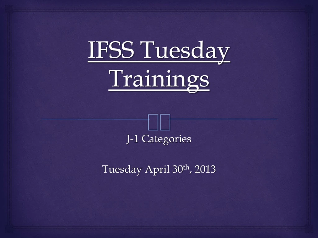 ifss tuesday trainings