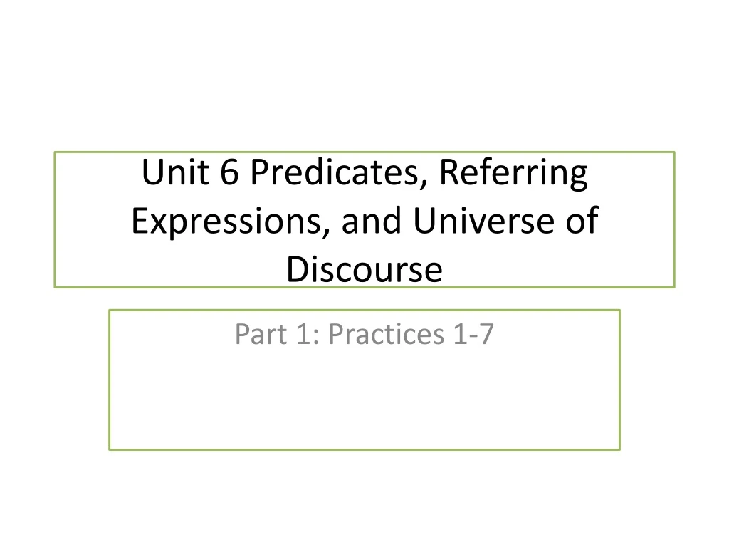 unit 6 predicates referring expressions and universe of discourse