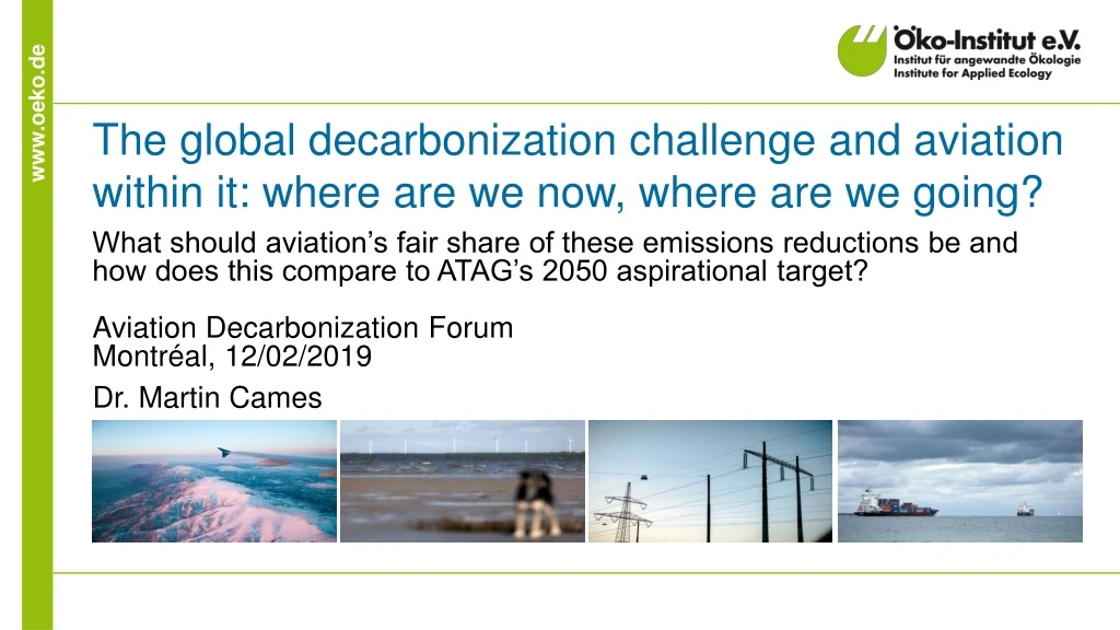 the global decarbonization challenge and aviation within it where are we now where are we going