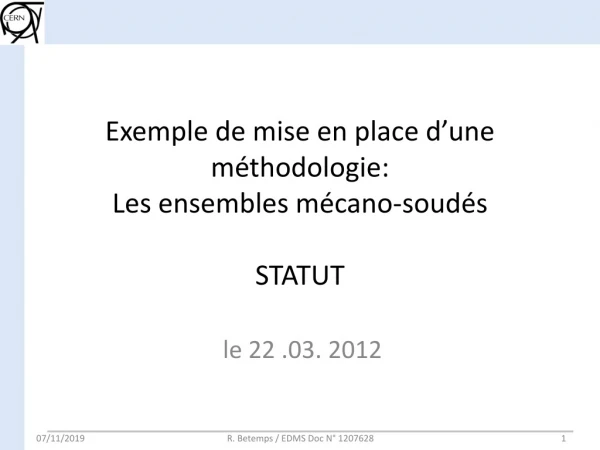 Exemple de mise en place d’une méthodologie: Les ensembles mécano-soudés STATUT