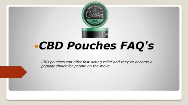 CBD Pouches FAQ's