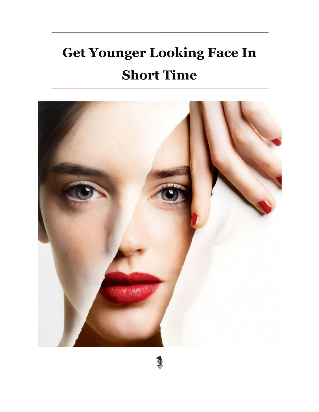 get younger looking face in