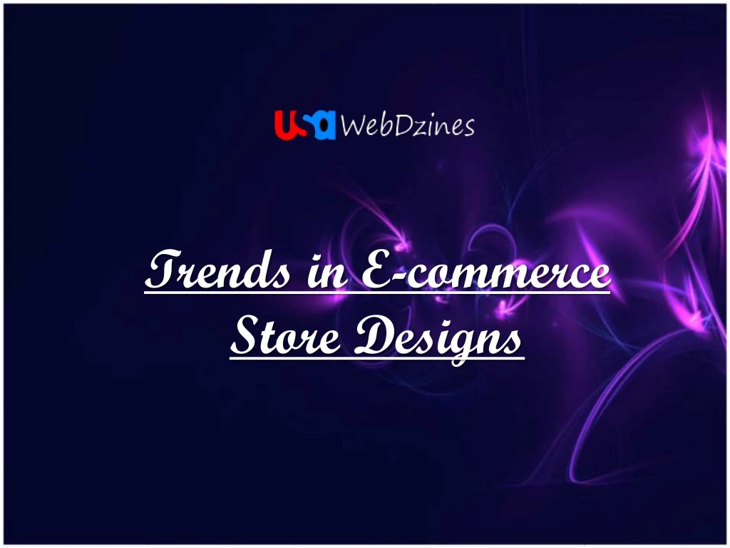 trends in e commerce store designs