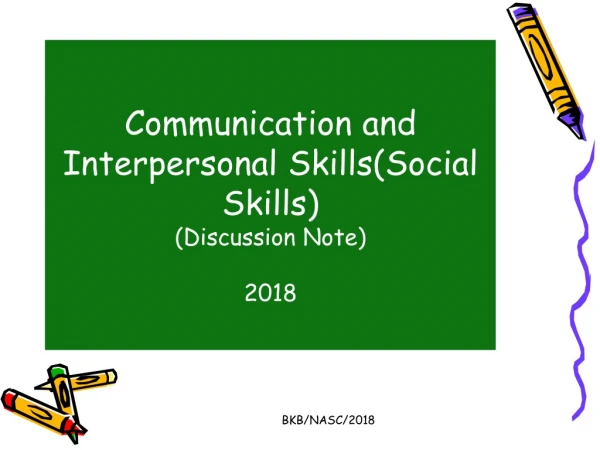 Communication and Interpersonal Skills(Social Skills) (Discussion Note) 2018
