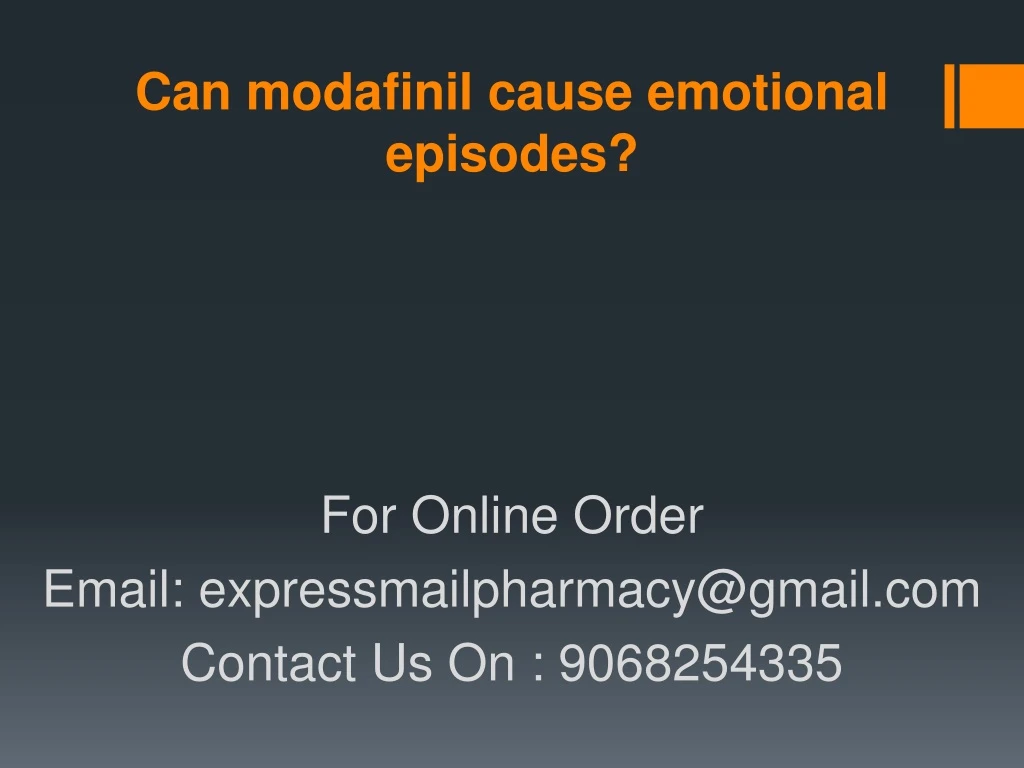 can modafinil cause emotional episodes