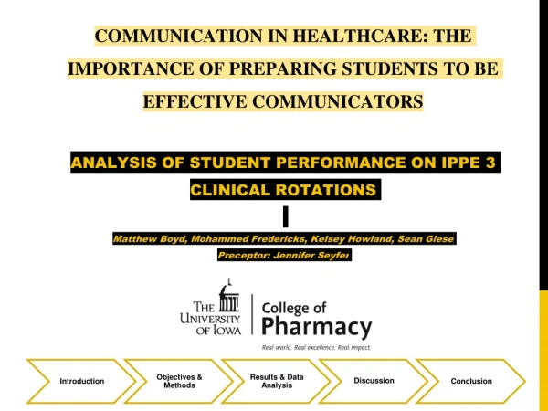 COMMUNICATION IN HEALTHCARE: THE IMPORTANCE OF PREPARING STUDENTS TO BE EFFECTIVE COMMUNICATORS