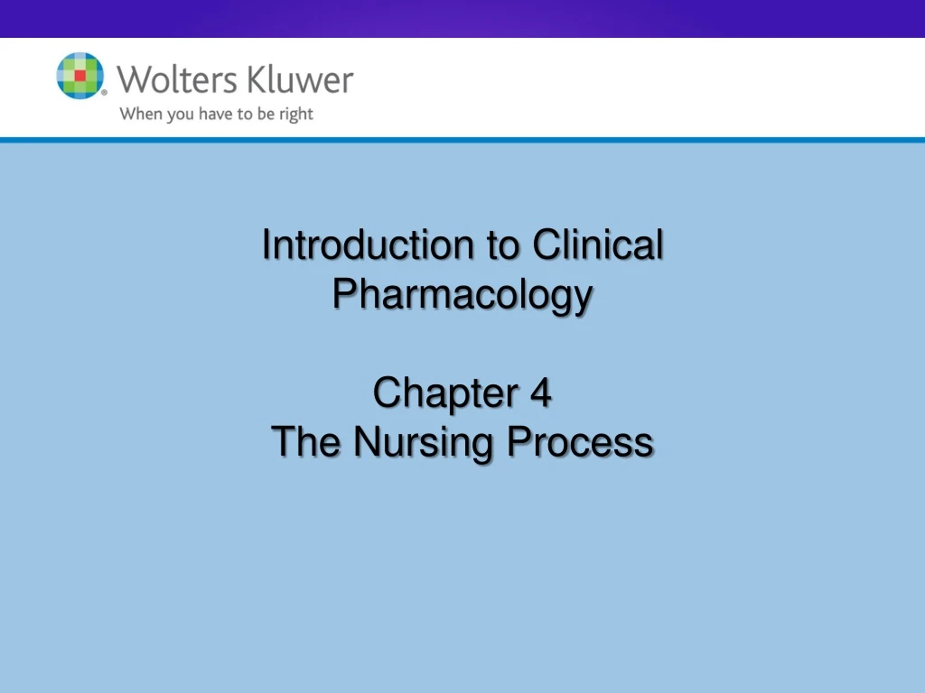 introduction to clinical pharmacology chapter 4 the nursing process