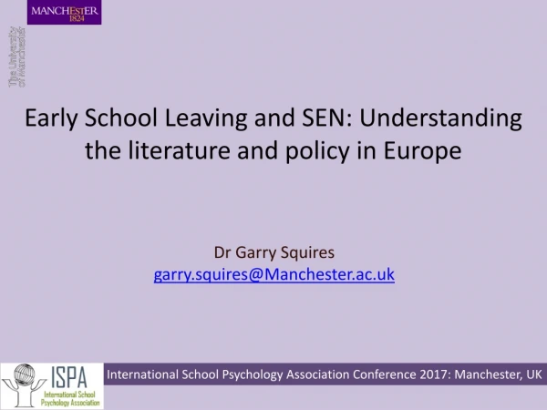 Early School Leaving and SEN: Understanding the literature and policy in Europe
